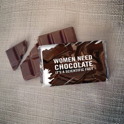 Woman need chocolates