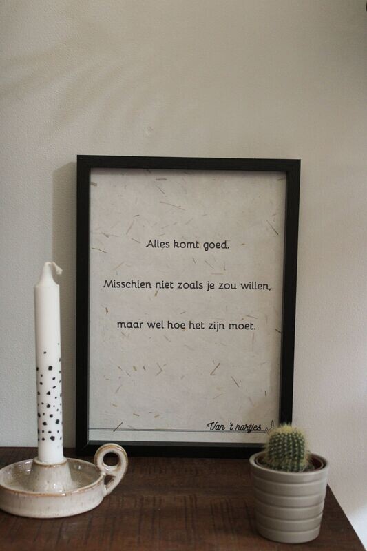 Tekst in lijst 'Alles komt goed' zwart