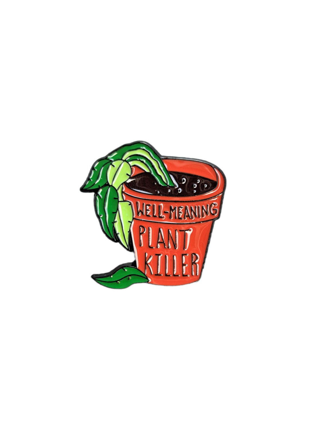 Pin Well-meaning Plant Killer