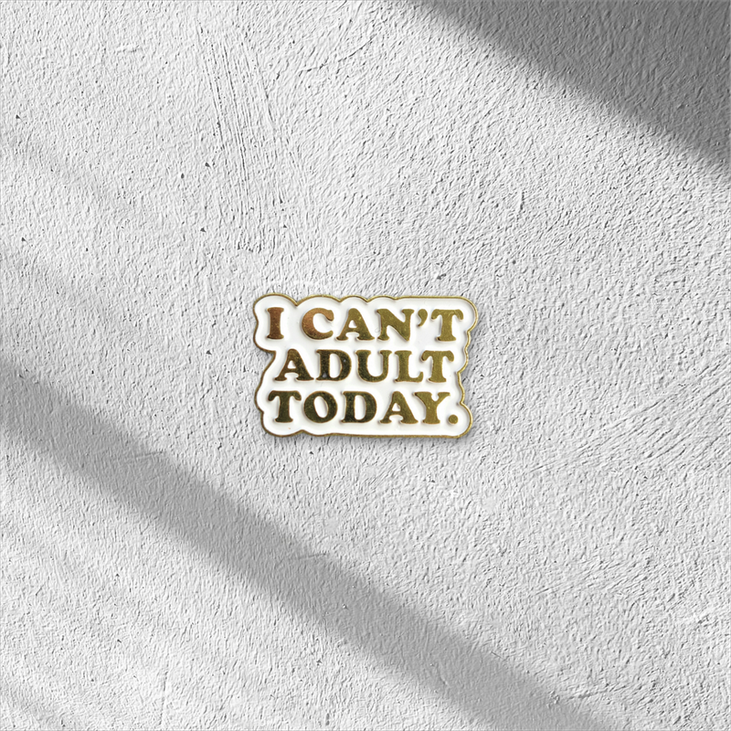 Pin I can't adult today