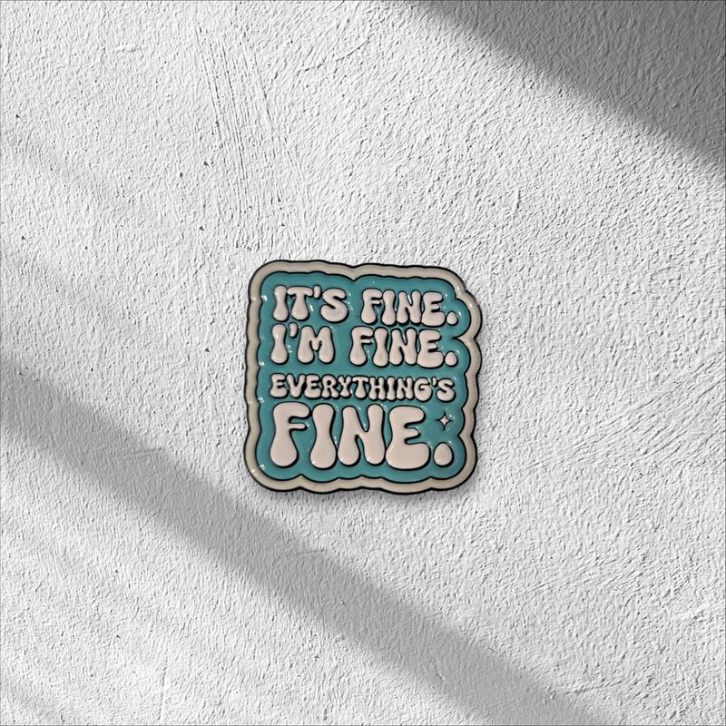 Pin Everything's fine