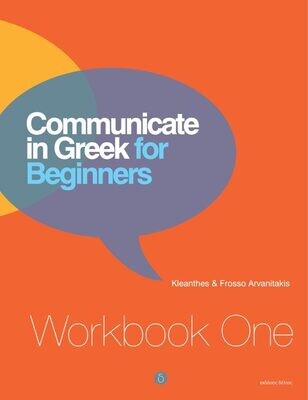 Communicate in Greek for Beginners Workbook One