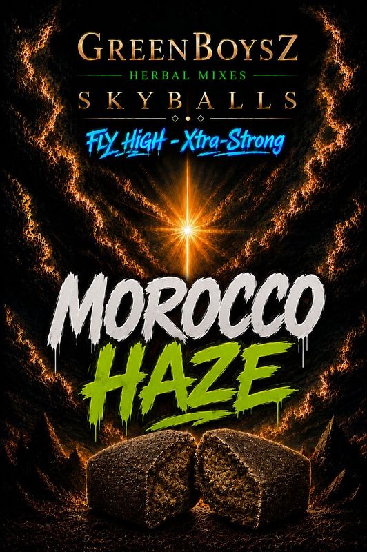 ​MOROCCO HAZE GREENBOYZ HERBAL SKYBALL HASH PREMIUM & STRONG 10gr