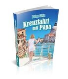 Kreuzfahrt mit Papa
Liebesroman