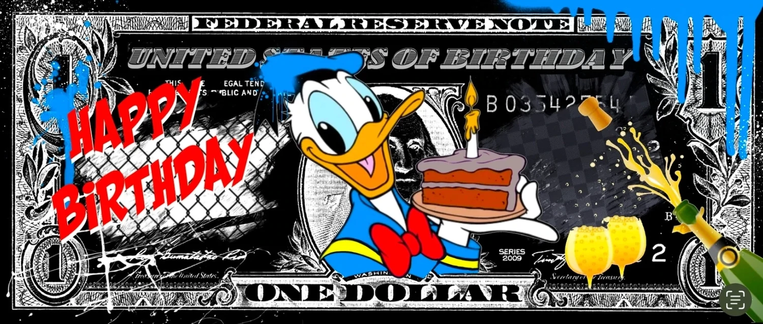 BIRTHDAY DONALD DOLLAR von Skyyloft
