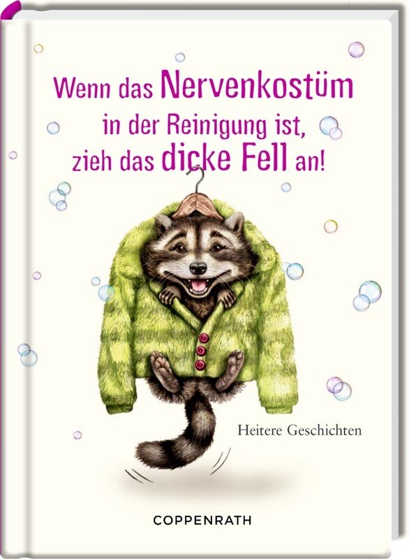 Heitere Gesch.: Wenn das Nervenkostüm i.d. Reinigung ist ...