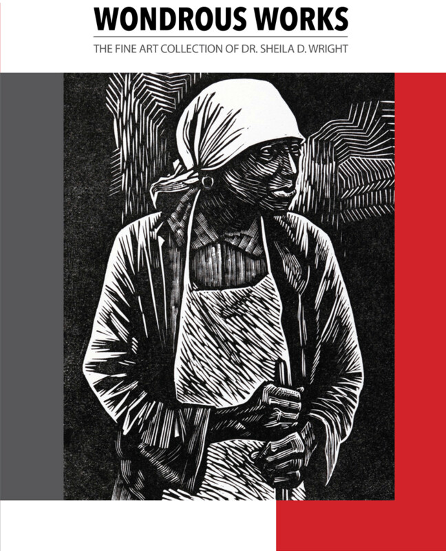 Wondrous Works: The Fine Art Collection of Dr. Sheila D. Wright