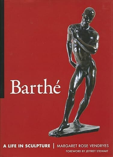 Barthe: A Life in Sculpture Hardcover