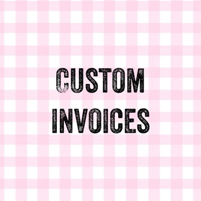 Custom Invoices
