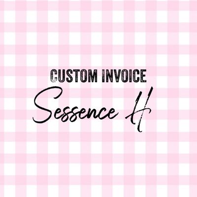 Custom Invoice - Sessence H