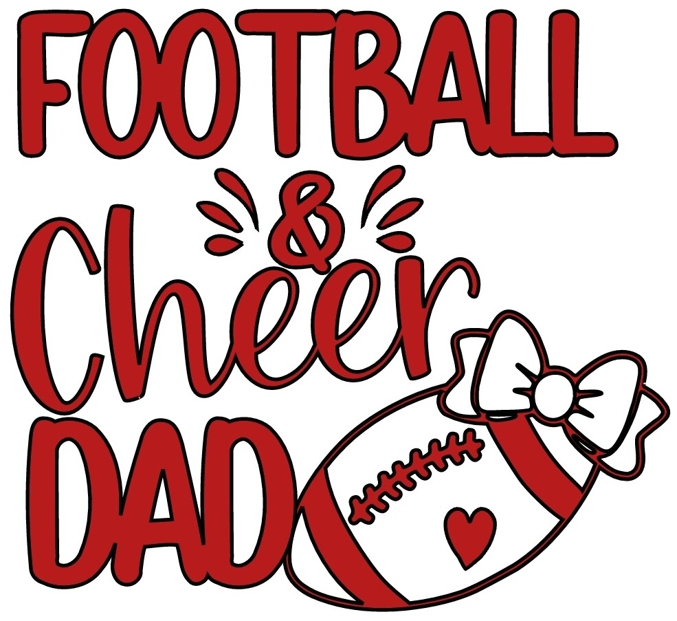 FOOTBALL AND CHEER DAD