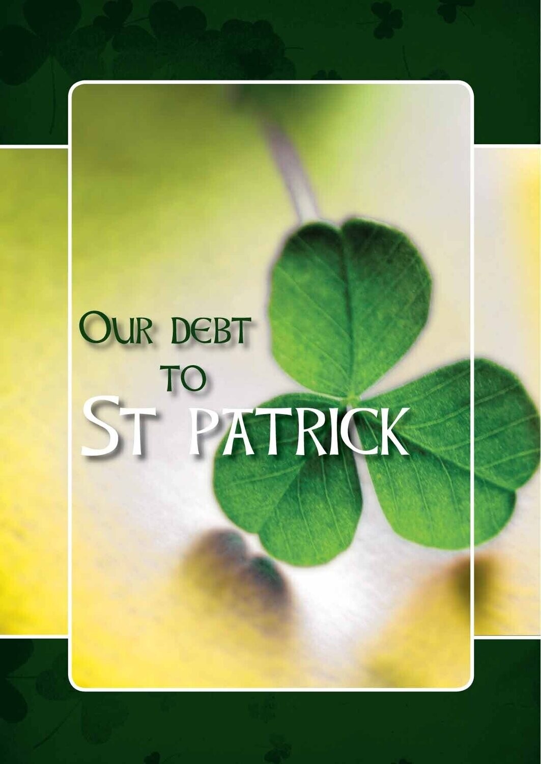 Our Debt to St Patrick