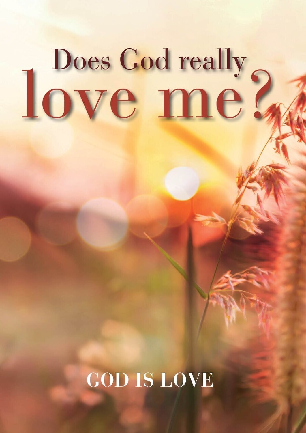 Does God really love me?