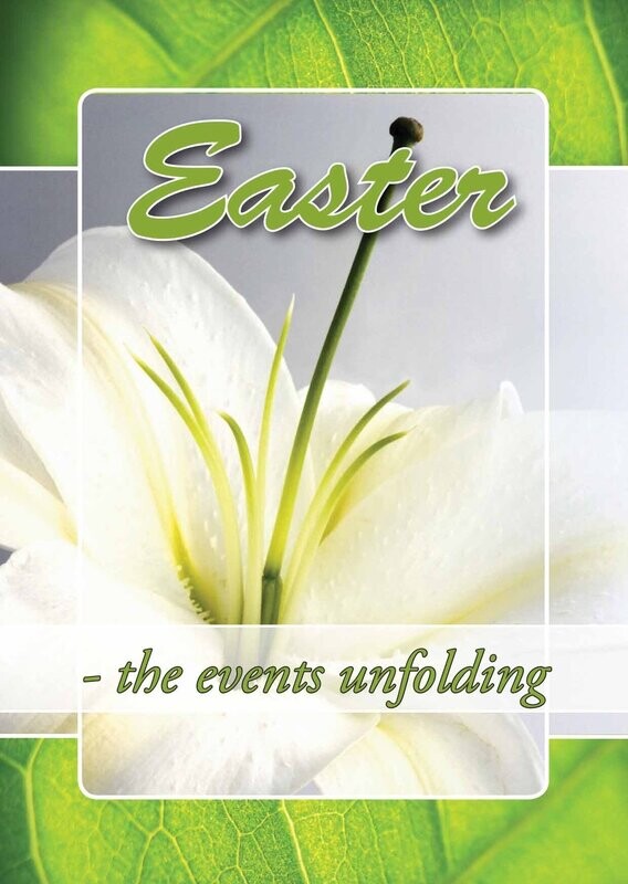 Easter - The events unfolding