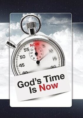 God's Time is Now