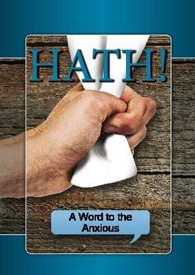 Hath! A Word to the Anxious
