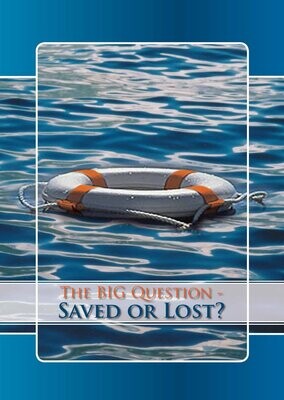 The Big Question - Saved or Lost