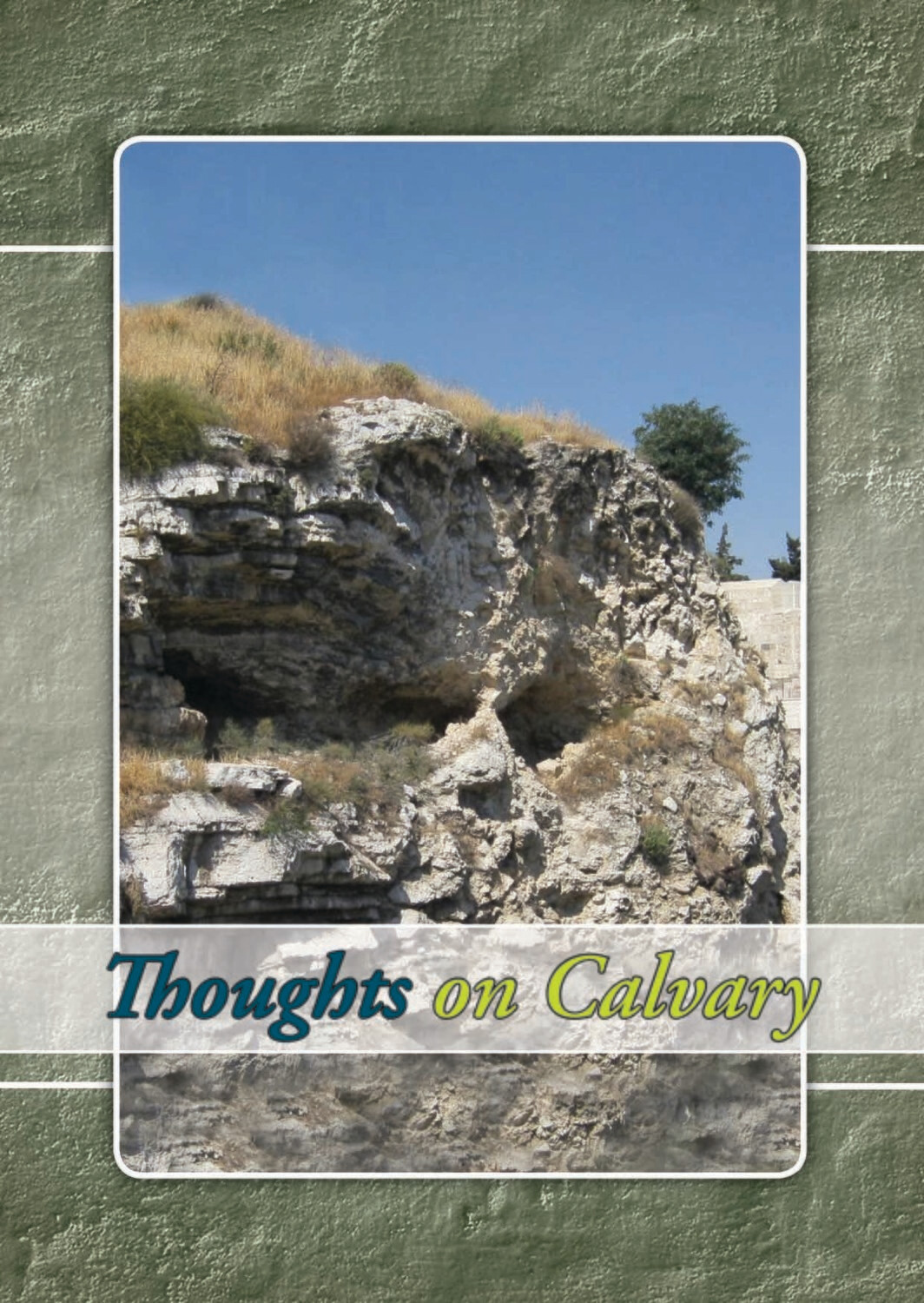 Thoughts on Calvary