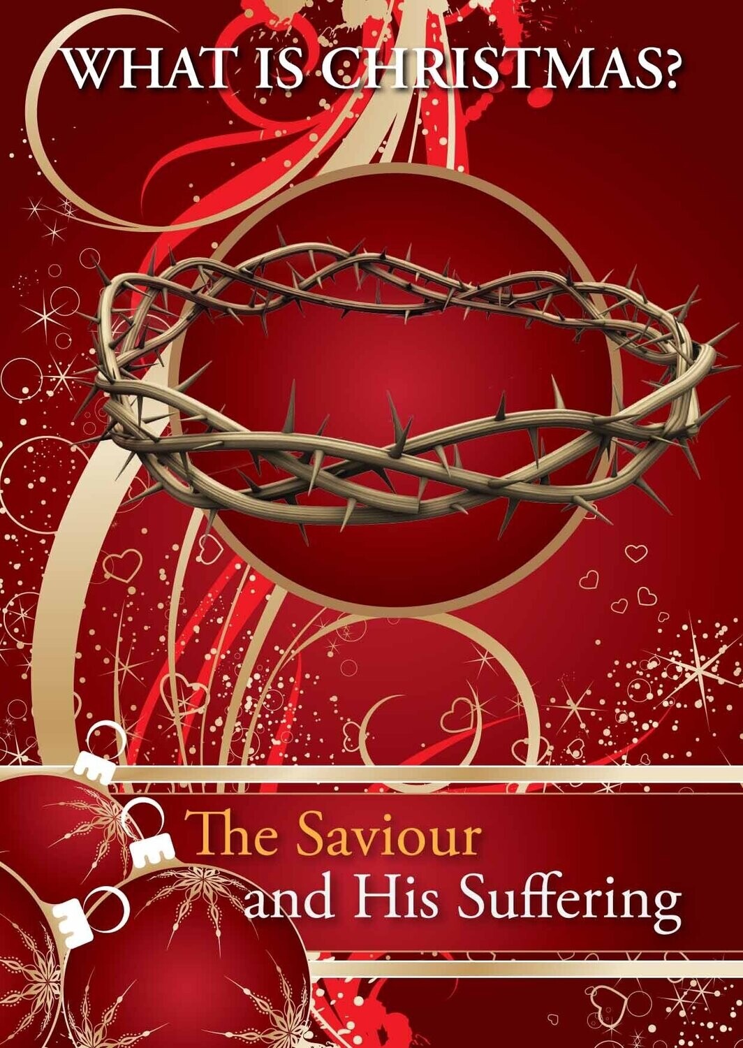 What is Christmas? The Saviour and His Suffering