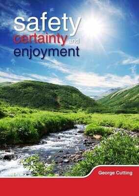 Safety Certainty and Enjoyment