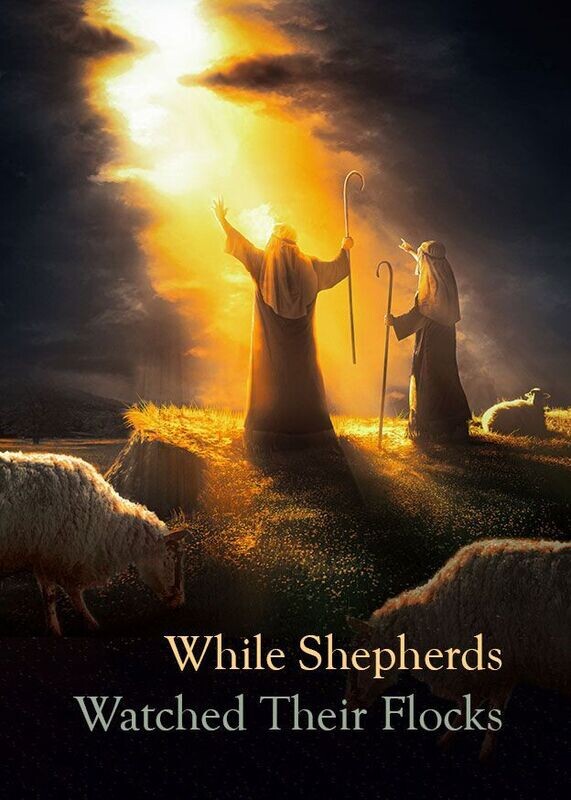 While Shepherds Watched Their Flocks