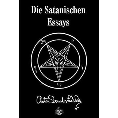 Die Satanischen Essays: Doppelband: Jetzt spricht Satan! + Des Teufels Notizbuch