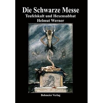 Die Schwarze Messe - Helmut Werner Die Schwarze Messe - Helmut Werner