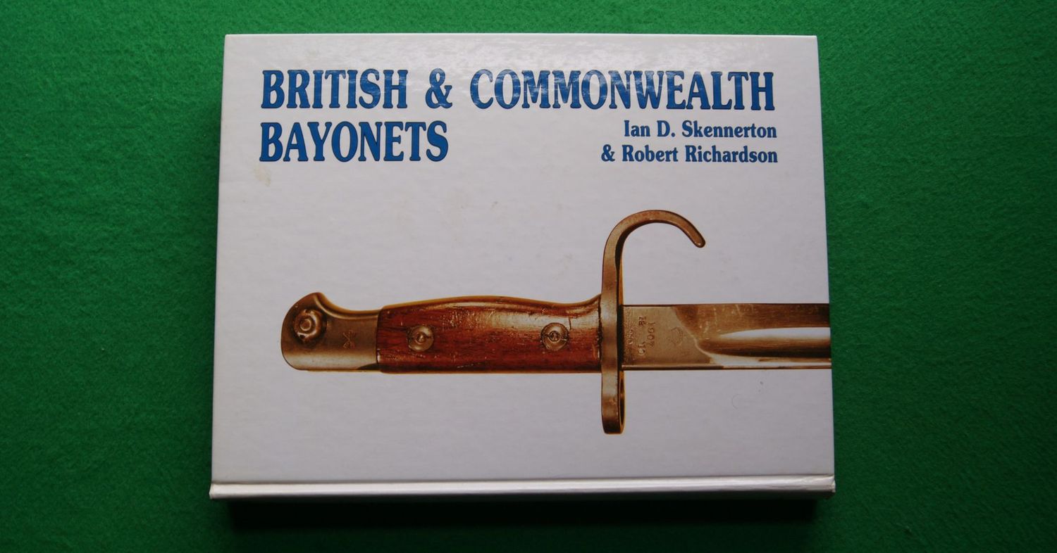 ​British and Commonwealth Bayonets by Skennerton