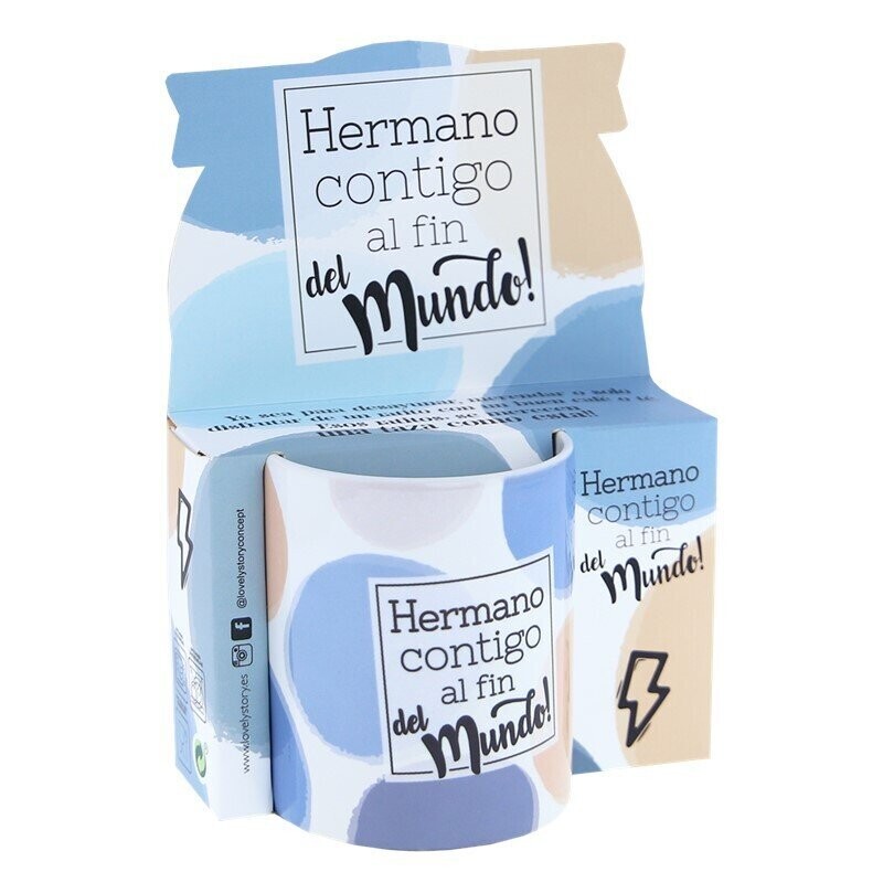 TAZA HERMANO contigo al fin del mundo LOVELY STORY 