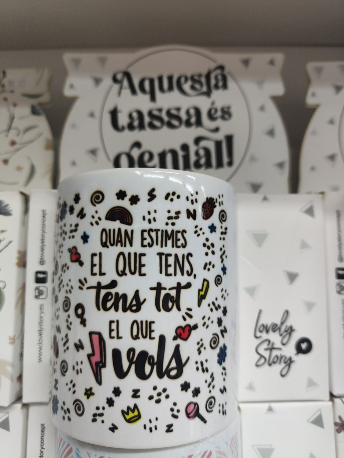 TASSA FRASE QUAN ESTIMES EL QUE TENS,TENS TOT EL QUE VOLS TASSA CATALÀ