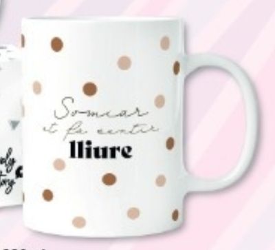 TASSA SOMIAR ET FA SENTIR LLIURE MUG CATALÀ TASSA SOMIAR ET FA SENTIR LLIURE MUG CATALÀ