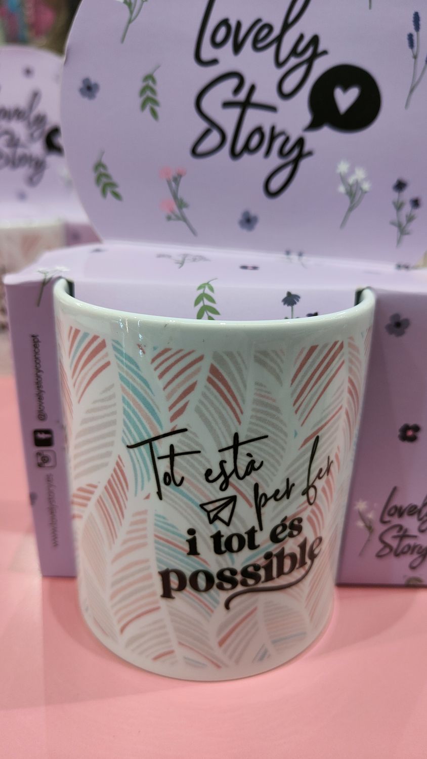 TASSA TOT ÉS POSSIBLE LOVELY STORY CATALÀ TAZA EN CATALÁN 