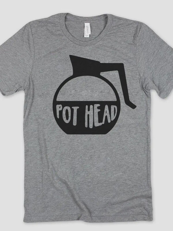 Pot Head - Coffee Funny Sassy Cute Pot Pothead T-Shirt