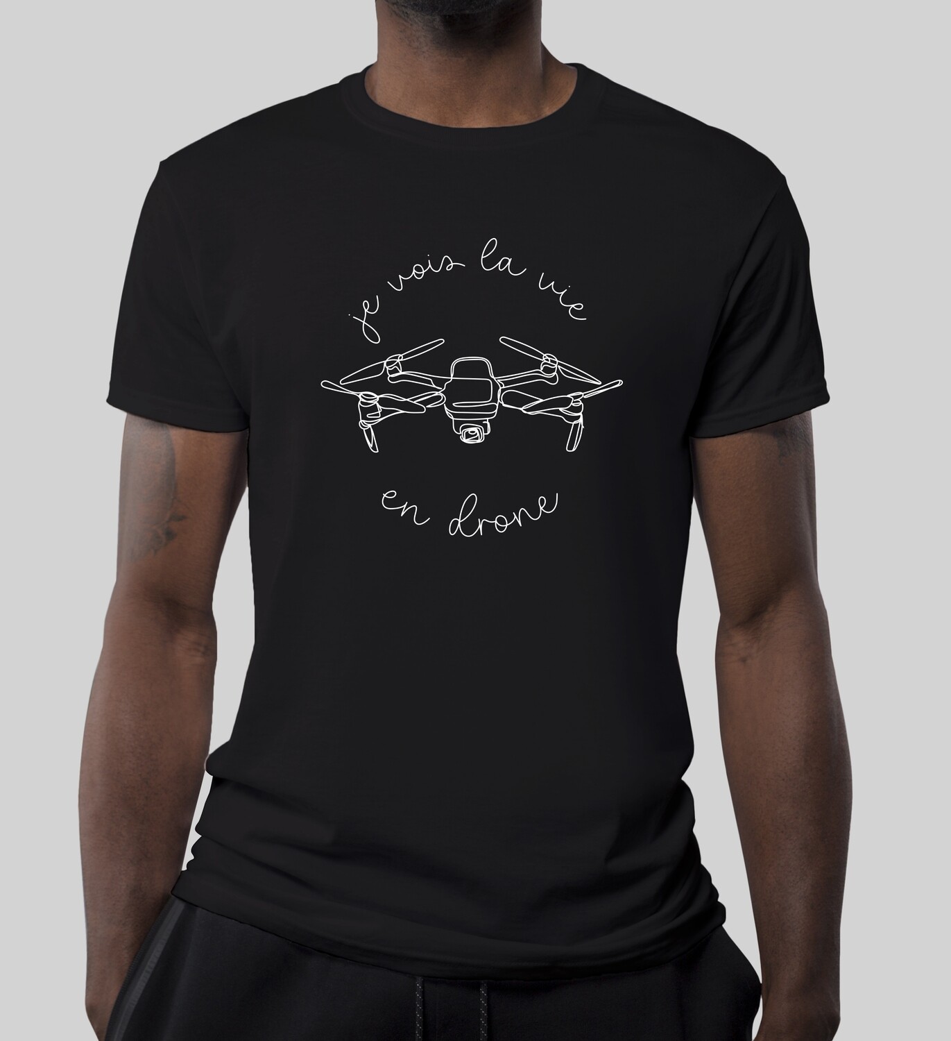 T-SHIRT &quot;Je vois la vie en drone&quot;