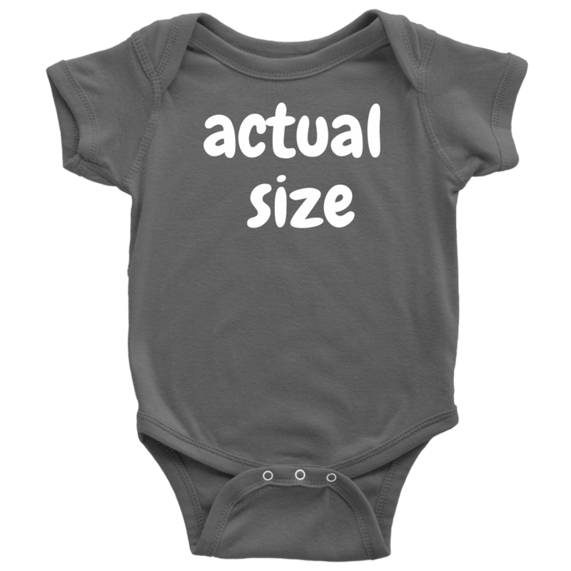 "Actual Size" Snarky Baby Onsie
