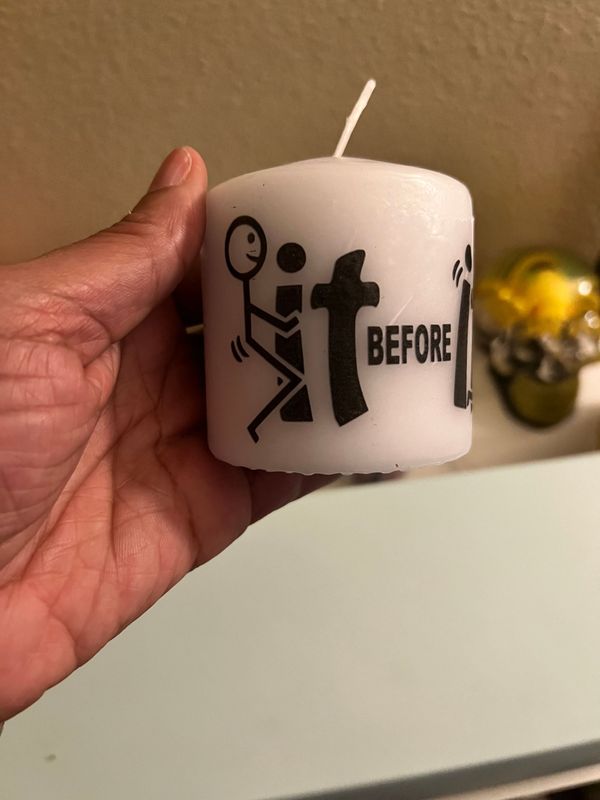 Fuck It Before It Fucks You Raunchy Novelty Unscented Pillar 3x3 inches