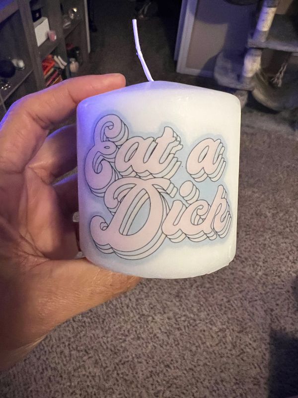 Eat a Dick Raunchy Novelty Unscented Pillar 3x3 inches