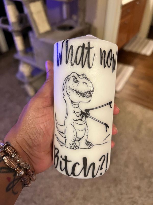 What Now Bitch Raunchy Novelty Unscented Pillar 3x6 inches