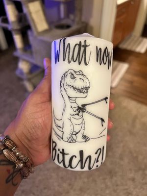 What Now Bitch Raunchy Novelty Unscented Pillar 3x6 inches