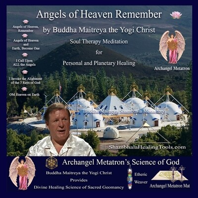 Angels of Heaven Remember - Buddha Maitreya the Yogi Christ Soul Therapy Meditation - CD
