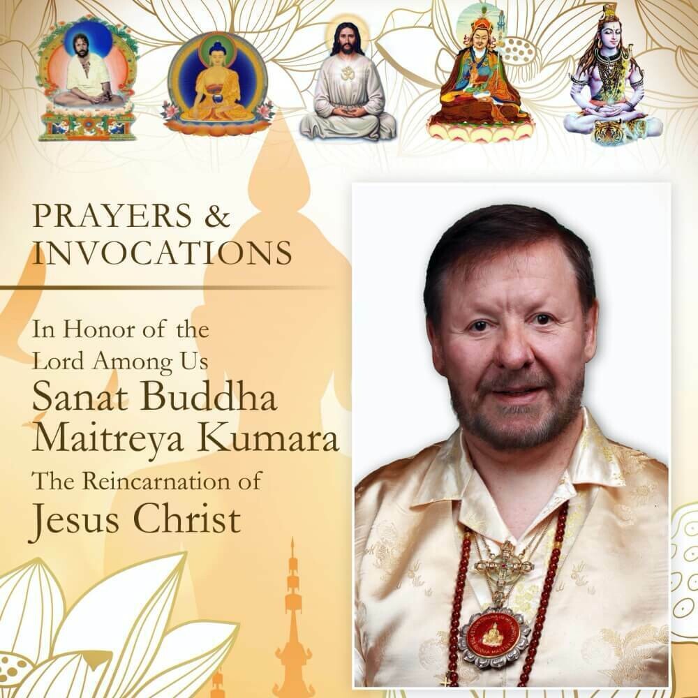 PRAYERS AND INVOCATIONS - SANAT BUDDHA MAITREYA KUMARA