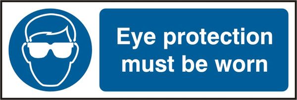 EYE PROTECTION MYST BE WORN SIGN