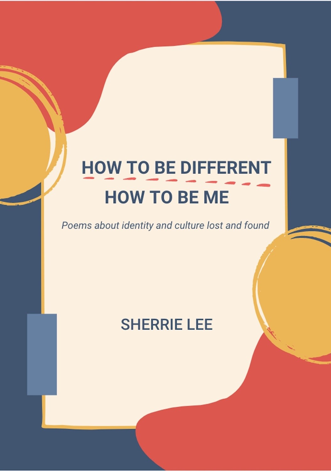 How To Be Different, How To Be Me