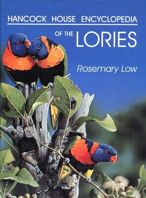 Hancock House Encyclopedia of the Lories (Rosemary Low)