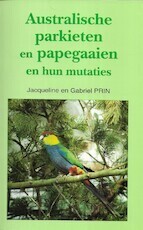 Australische Parkieten en Papegaaien en hun mutaties