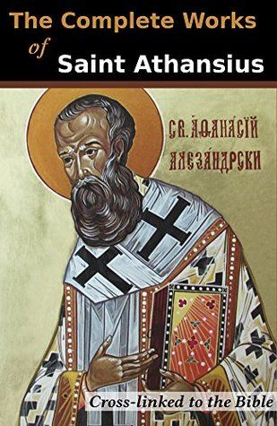 Complete Works - St. Athanasius (1985)