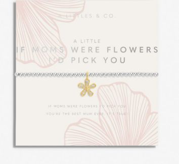 MOTHER&#39;S DAY A LITTLE IF MOMS WERE FLOWERS I&#39;D PICK YOU Bracelet, Color: Silver &amp; Gold-Tone Plated