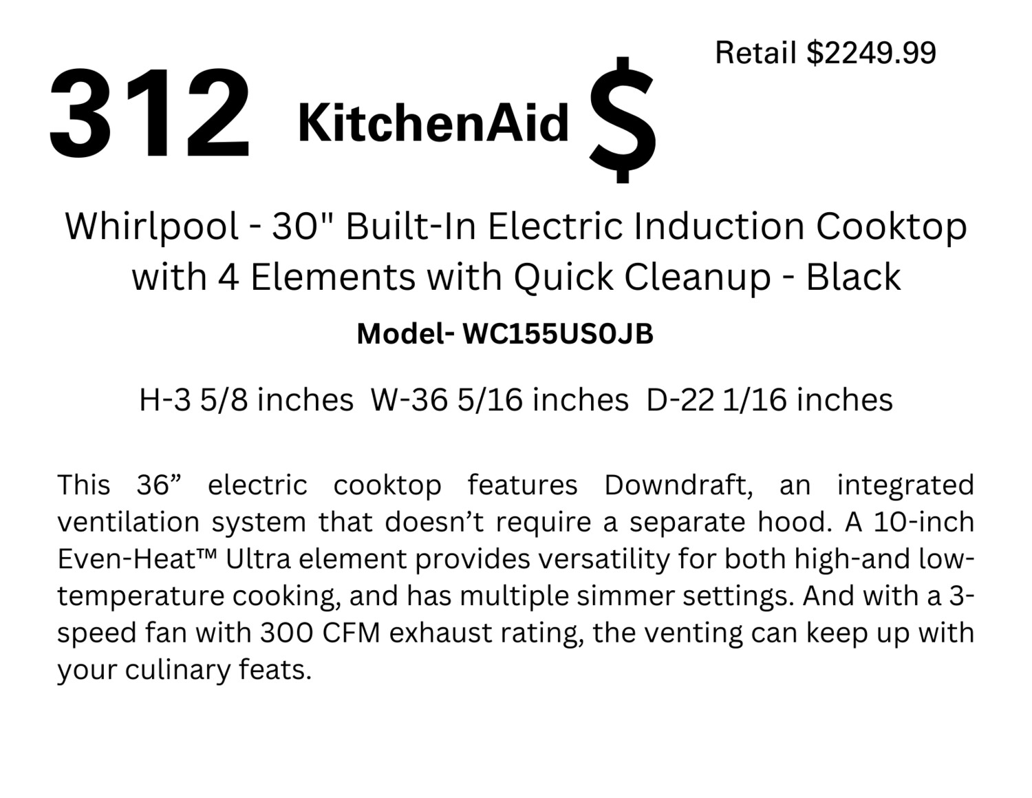 312 Whirlpool - 30&quot; Built-In Electric Induction Cooktop with 4 Elements with Quick Cleanup - Black