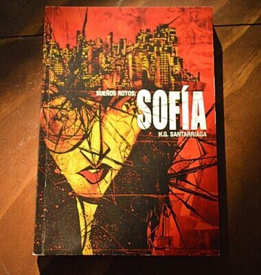 Sueños Rotos: Sofía Sueños Rotos: Sofía
