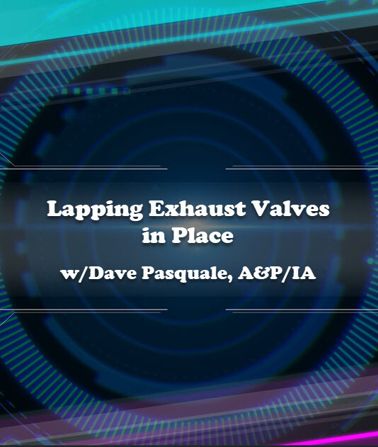 Lapping Exhaust Valves in Place with Dave Pasquale